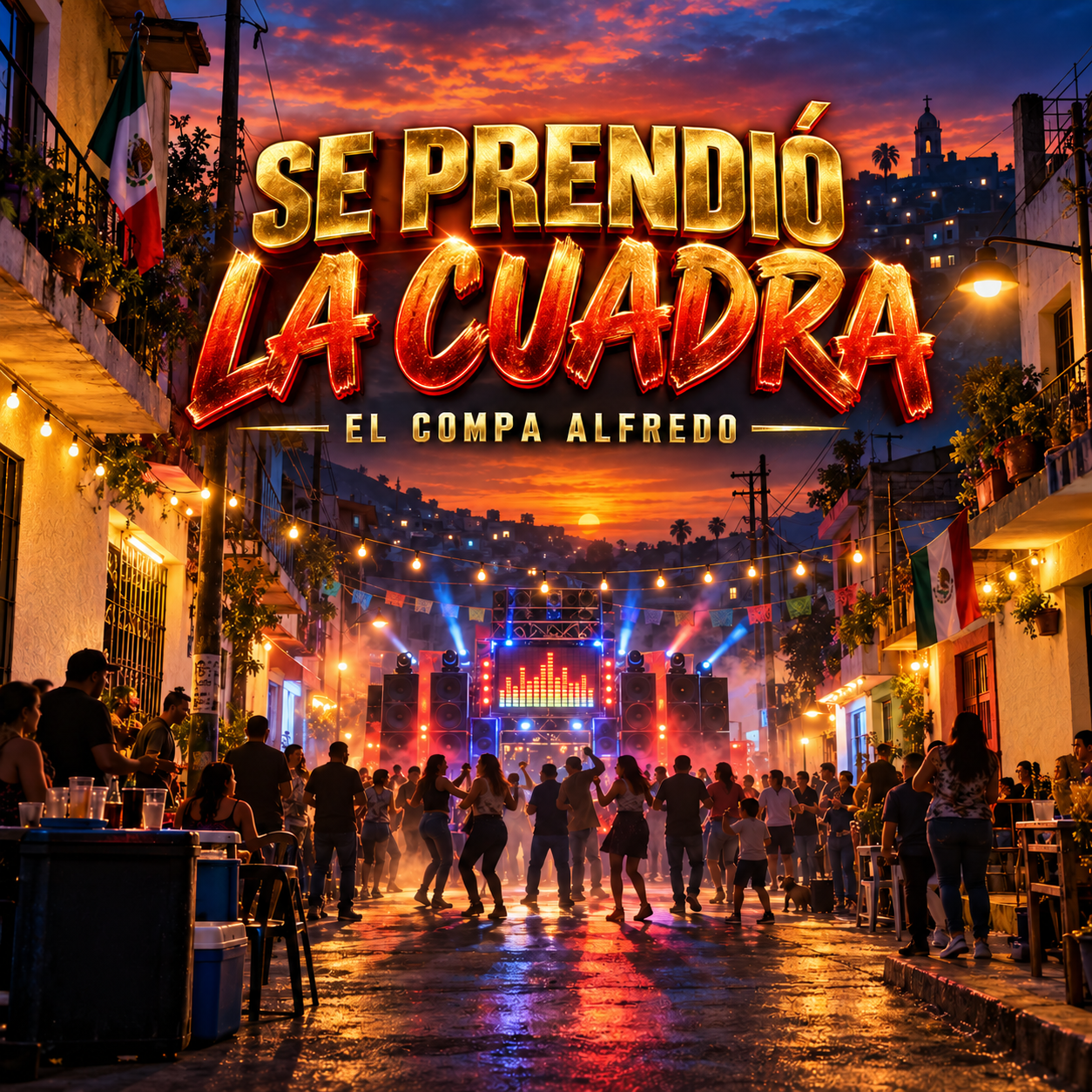 Se Prendió La Cuadra